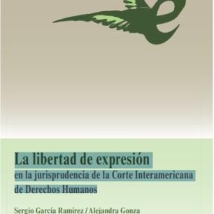 La libertad de expresión en la jurisprudencia de la Corte Interamericana de Derechos Humanos